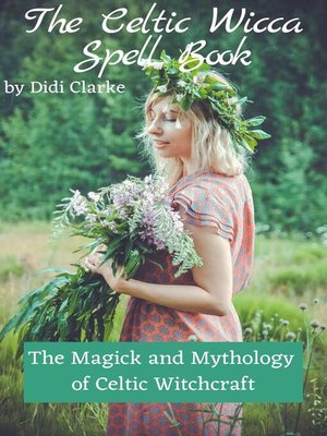 cover image of The Celtic Wicca Spell Book